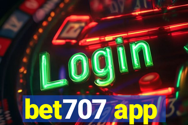 bet707 app